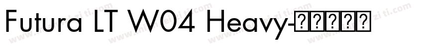 Futura LT W04 Heavy字体转换
